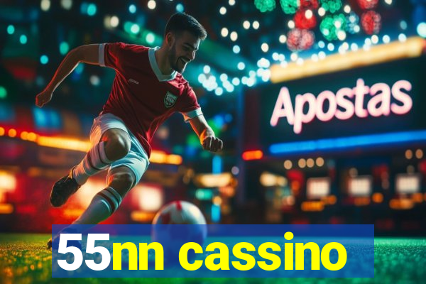 55nn cassino